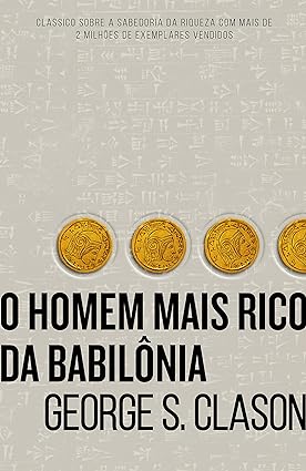 resenha o homem mais rico da babilônia